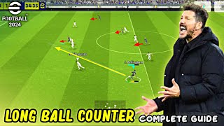 Long Ball Counter Guide  Best Formation amp Tactics in eFootball 2024 Mobile [upl. by Hebert411]