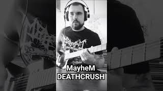 Mayhem — Deathcrush mayhem deathcrush blackmetal guitarcover TheTrueMayhemOfficial [upl. by Waltner106]