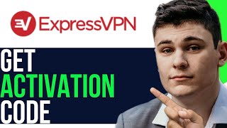 HOW TO GET EXPRESSVPN ACTIVATION CODE 2024 [upl. by Treiber]