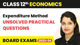 Class 12 Economics  National Income Sandeep Garg Expenditure Method Unsolved Practical Questions [upl. by Truitt]