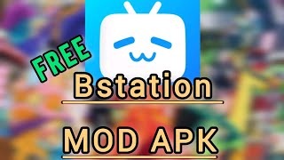 BSTATION MOD PREMIUM APK  FREE DOWNLOAD  FREE PREMIUM  BEBAS PREMIUM SELAMANYA  KARSELA [upl. by Allyn766]