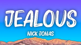 Nick Jonas  Jealous Lyrics [upl. by Goodhen]