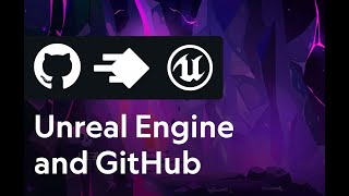 How to use source control in Unreal Engine 53 with GitHub [upl. by Alrick]