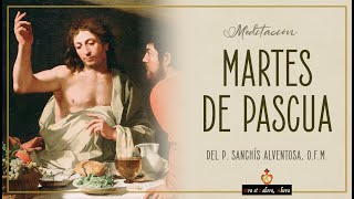 • ✠ ⚜️ Meditación del Martes de Pascua • Octava de Pascua [upl. by Yelrihs465]