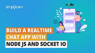 Build A Realtime Chat App With Node Js And Socket IO  Real Time Chat App Tutorial  Simplilearn [upl. by Hyps]