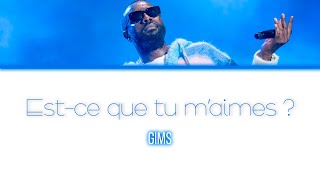 Gims Estce que tu maimes   LyricsParoles [upl. by Stanzel818]