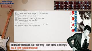 🎸 It Doesnt Have to Be This Way  The Blow Monkeys Guitar Backing Track with chords and lyrics [upl. by Uohk]