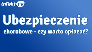 Ubezpieczenie chorobowe  czy warto je opłacać odc 4 [upl. by Rainger]