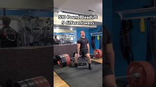 510 pound deadlift 5 different styles lifting gym strongman [upl. by Hogle350]