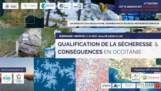 Qualification de la Sécheresse amp conséquences  Session 2 de la Série «Défis de l’Eau en Occitanie» [upl. by Hamas]