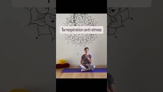 Ta respiration antistress super facile détente yoga exercicederespiration [upl. by Ribak]