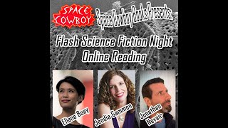 Flash Science Fiction Night Eliane Boey Jendia Gammon Jonathan Nevair 61124 [upl. by Parrott737]