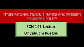 INTERNATIONAL TRADE FINANCE AND FOREIGN EXCHANGE POLICY [upl. by Drummond]