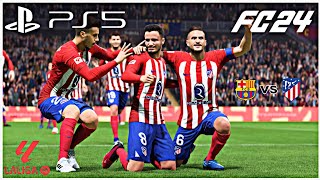 FC 24  Barcelona VS Atletico Madrid  Laliga  Amazing Realistic Graphics Gameplay 4K 60FPS PS5 [upl. by Caryl128]