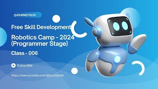 Robotics Camp  2024  Programmer Stage  Class  006 [upl. by Eilesor412]