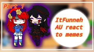 ItFunneh AU react to Memes  Part 1  Lazy  VeraKrew [upl. by Nayhr]