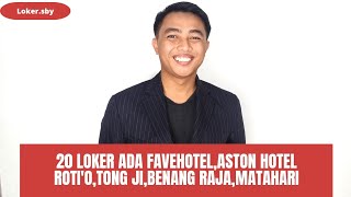 Lowongan Kerja Favehotel Aston Hotel Rotio Tong Tji dan Matahari [upl. by Wilhelmine]