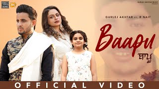 Baapu  Gurlez Akhtar amp R Nait New Song  New Punjabi Songs 2024  Latest Punjabi Songs 2024 [upl. by Ahsok844]