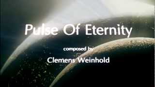 Clemens Weinhold  PULSE OF ETERNITY [upl. by Cohberg502]