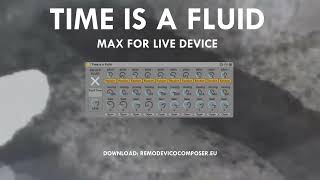 Time is a Fluid  Max for Live Device Ableton [upl. by Hurlee]