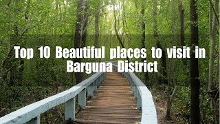 Top 10 Tourist Places in Barguna District [upl. by Eentroc]