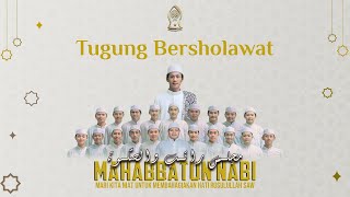 TUGUNG BERSHOLAWAT BERSAMA MAJLIS RATIB amp SHOLAWAT MAHABBATUN NABI [upl. by Harwilll306]