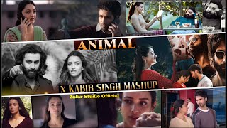 Animal X Kabir Singh Mashup 2023 Satranga X Kaise Hua X Pehle Bhi Main X Bekhayali Zafar Studio [upl. by Irrep]