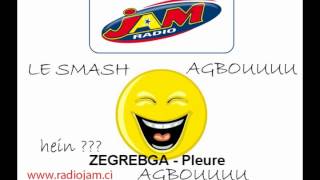 AGBOU SMASH ZEGREGBA  Pleure [upl. by Ahseuqram532]