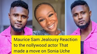 Maurice Sam jealous Reaction to the nollywood actor That made a romantic move towards Sonia Uche 🤣 [upl. by Gussy]