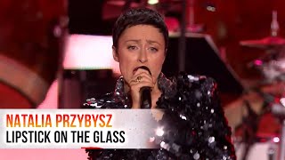 NATALIA PRZYBYSZ  LIPSTICK ON THE GLASS  WIANKI NAD WISĹÄ„ [upl. by Leciram]