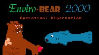 EnviroBear 2000  THE BEST GAME EVER [upl. by Annaid]