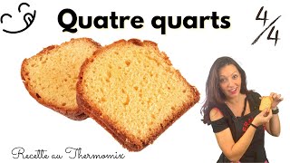 QUATRE QUARTS recette au Thermomix [upl. by Dressler]