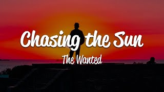 The Wanted  Chasing The Sun Lyrics [upl. by Fusuy691]