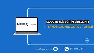 Logo Netsis  Zamanlanmış Görev  Uzser Bilişim Hizmetleri [upl. by Krenn]