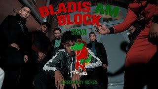 SILVA  BLADIS AM BLOCK MUSIKVIDEO [upl. by Annod]