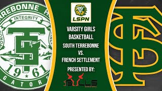 French Settlement Classic  Varsity Girls Basketball French Settlement vs South Terrebonne [upl. by Trebliw346]