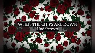 Hadestown– When the chips are down kareokeinstrumental [upl. by Aspa]