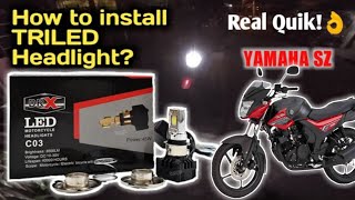 How to install LED TRILED HEADLIGHT to YAMAHA SZ MOTORCYCLE DIY [upl. by Letnohs]