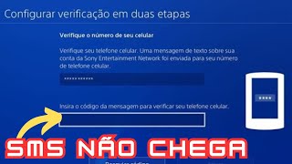 Como fazer que o SMS Configuração em duas etapas da PSN chegue no meu celular [upl. by Amaerd]