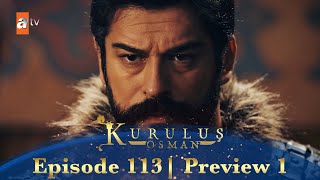 Kurulus Osman Urdu  Season 5 Episode 113 Preview 1 [upl. by Ingalls446]