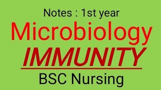 Notes  Microbiology  IMMUNITY  BSC Nursing  first year [upl. by Siuluj]