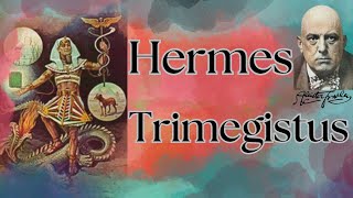 quotThe Wisdom of Hermes Trismegistus Exploring Hermetic Teachingsquot [upl. by Valera]