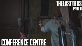 THE LAST OF US 2  PART 23  CONFERENCE CENTRE PS4 PRO [upl. by Bevvy]