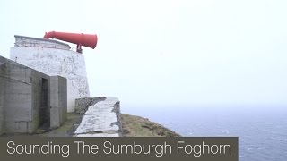 Sounding the Sumburgh Foghorn [upl. by Tenaj]