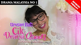 Episod Penuh Urusan Hati Cik Drama Queen  EP AKHIR [upl. by Tana]