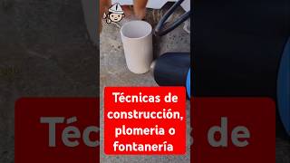 TECNOCAS DE CONSTRUCCIÓN PLOMERIA O FONTANERIA shorts construccion [upl. by Zampardi987]