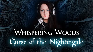 WHISPERING WOODS  Curse of the Nightingale  cover by Andra Ariadna [upl. by Inafit]