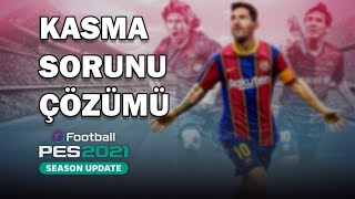 KASMA SORUNU  PES 21 [upl. by Amick]