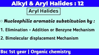 Nucleophilic aromatic substitution mechanism  Alkyl and aryl halides  Bsc 1st year chemistry [upl. by Godbeare]