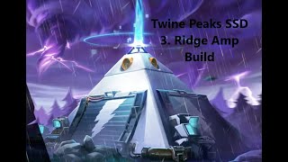 Twine Peaks Ridge Amp Build  SSD 3 [upl. by Dammahom]